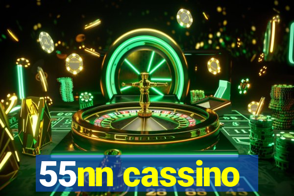 55nn cassino